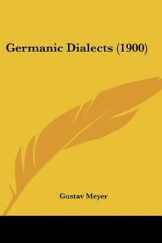 Paperback Germanic Dialects (1900) Book