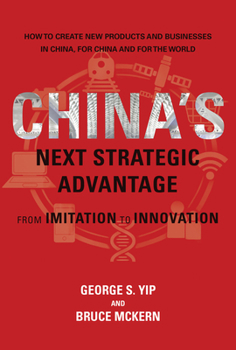 Paperback China's Next Strategic Advantage: From Imitation to Innovation Book