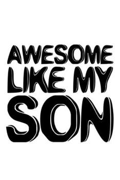 Awesome like my Son: 6x9 120 pages dot grid | Your personal Diary