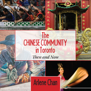 Paperback The Chinese Community in Toronto: Then and Now Book