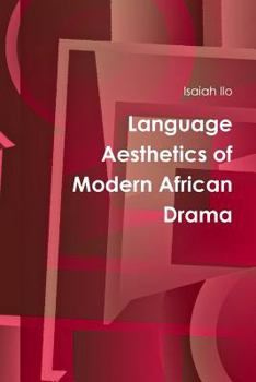 Paperback Language Aesthetics of Modern African Drama Book