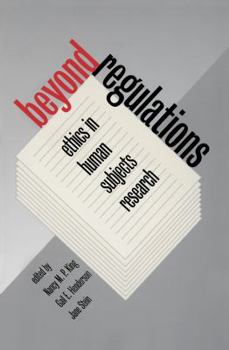 Beyond Regulations: Ethics in Human Subjects Research - Book  of the Studies in Social Medicine
