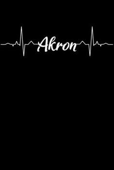 Paperback Akron Heartbeat: Notebook: Akron Ohio is the city that lets your heart beating faster! Over 110 graph paper pages 6x9 Book