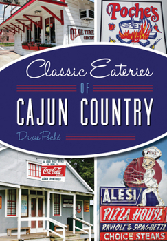 Paperback Classic Eateries of Cajun Country Book