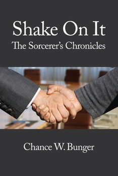 Shake On It: The Sorcerer's Chronicles