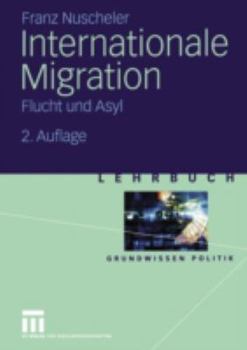 Paperback Internationale Migration: Flucht Und Asyl [German] Book