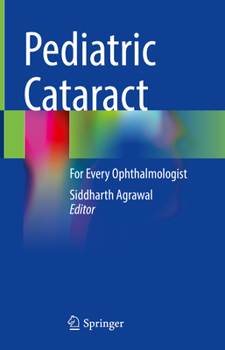 Hardcover Pediatric Cataract: For Every Ophthalmologist Book