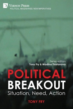Paperback Political Breakout: Situation, Need, Action Book