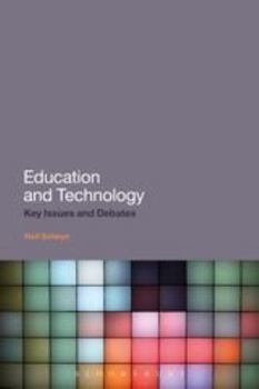 Paperback Education and Technology: Key Issues and Debates Book