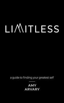Paperback Limitless: a guide to finding your greatest self Book
