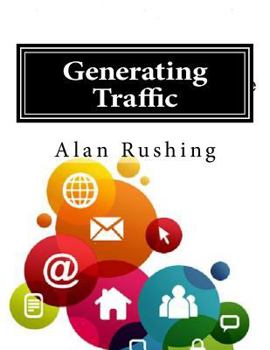 Paperback Generating Traffic: Internet Marketing Guide Book