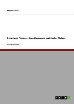 Paperback Behavioral Finance - Grundlagen und praktischer Nutzen [German] Book