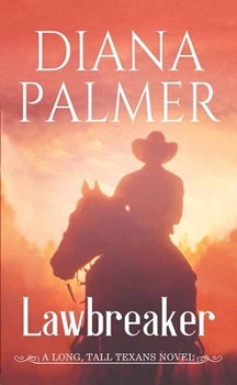 Library Binding Lawbreaker: A Long, Tall Texans Novel [Large Print] Book