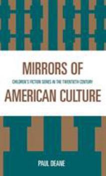 Hardcover Mirrors of American Culture: Children's Fiction Series in the Twentieth Century Book