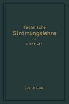Einfuhrung in Die Technische Stromungslehre: Zweiter Band: Stromungstechnisches Praktikum