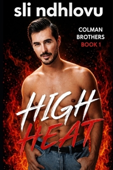 High Heat (The Colman Brothers)