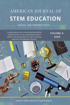 Paperback Vol. 8 (2025): American Journal of STEM Education: Issues and Perspectives Book