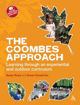 Paperback The Coombes Approach: Learning Through an Experiential and Outdoor Curriculum Book