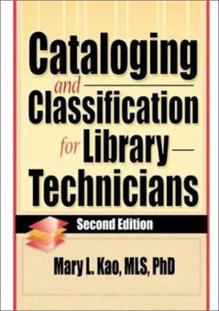 Hardcover Cataloging and Classification for Library Technicians, Second Edition Book