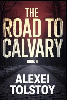 The Road to Calvary - Book Two: The Eighteenth Year: A New Translation