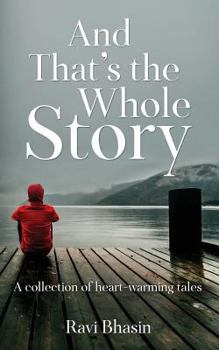 Paperback And That's the Whole Story: A collection of heart-warming tales Book