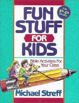 Paperback Fun Stuff for Kids: Bible Activities for Your Class Book