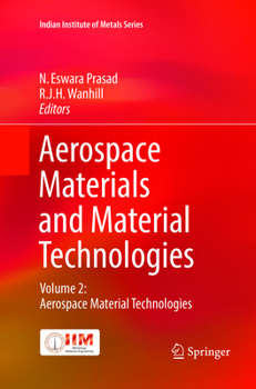 Paperback Aerospace Materials and Material Technologies: Volume 2: Aerospace Material Technologies Book
