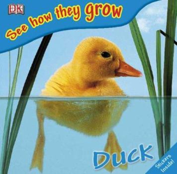Paperback See How They Grow: Duck [With Stickers] Book