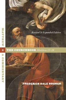 Hardcover Matthew, a Commentary, Vol. 2: The Churchbook, Matthew 13-28 Book