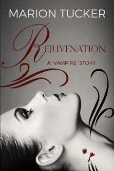 Paperback Rejuvenation: A vampire story Book