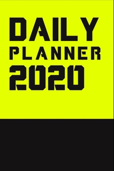 Daily Planner 2020: schedule Notebook With a helpful interior design to make your day Easier