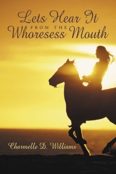 Paperback Lets Hear It From The Whoresess Mouth Book