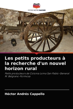 Paperback Les petits producteurs à la recherche d'un nouvel horizon rural [French] Book