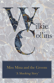 Paperback Miss Mina and the Groom ('A Shocking Story') Book