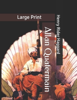 Paperback Allan Quatermain: Large Print Book