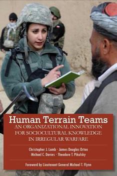 Paperback Human Terrain Teams: An Organizational Innovation for Sociocultural Knowledge in Irregular Warfare Book