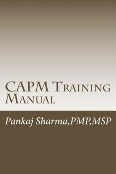 Paperback Capm Training Manual: Based on Pmbok 5th Edition Book