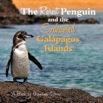 Paperback The Rarest Penguin and The Enchanted Galapagos Islands Book
