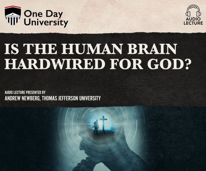 Audio CD Is the Human Brain Hardwired for God? Book