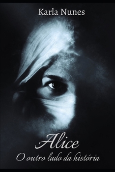Paperback Alice: O Outro Lado da História [Portuguese] Book