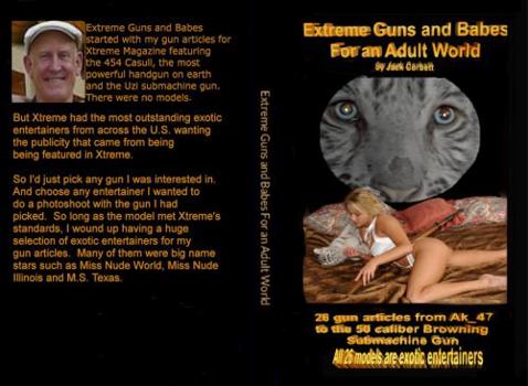 Paperback Extreme Guns and Babes for an Adult World: Black and white Edition Book