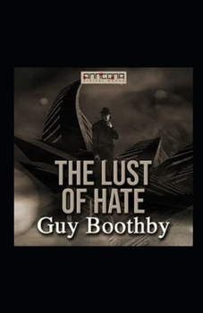 Paperback The Lust of Hate Illustrated Book