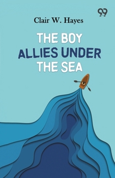 The Boy Allies Under The Sea