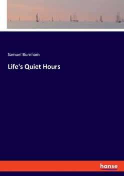 Paperback Life's Quiet Hours Book