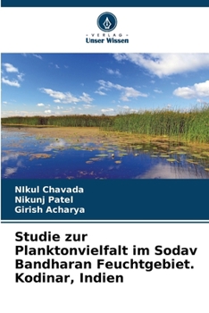 Paperback Studie zur Planktonvielfalt im Sodav Bandharan Feuchtgebiet. Kodinar, Indien [German] Book