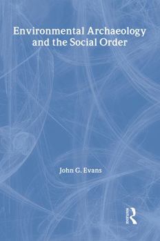 Paperback Environmental Archaeology and the Social Order Book