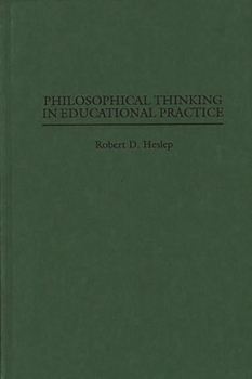 Hardcover Philosophical Thinking in Educational Practice Book