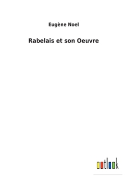 Paperback Rabelais et son Oeuvre [French] Book