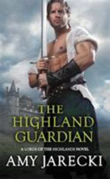 The Highland Guardian - Book #3 of the Lords of the Highlands