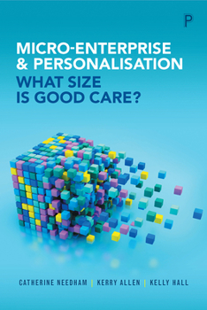 Paperback Micro-Enterprise and Personalisation: What Size Is Good Care? Book